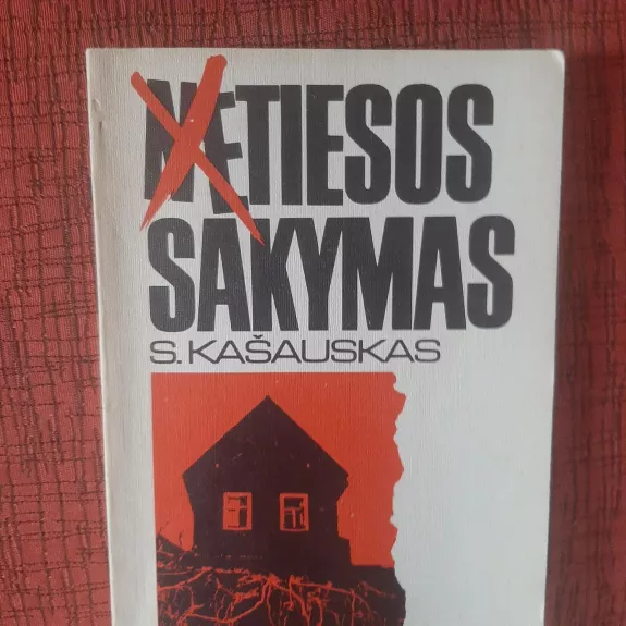 Netiesos sakymas - S. Kašauskas, knyga