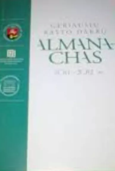 Geriausių rašto darbų almanachas 2011-2012 m. - Autorių Kolektyvas, knyga