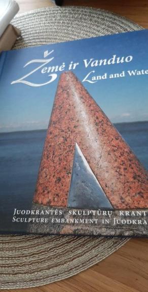 Žemė ir vanduo. Juodkrantės skulptūrų krantinė