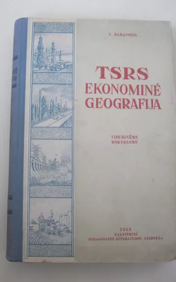 TSRS ekonominė geografija - N.N. Baranskis, knyga 1