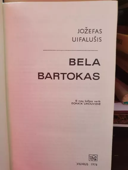 Bela Bartokas - Jožefas Uifalušis, knyga 1