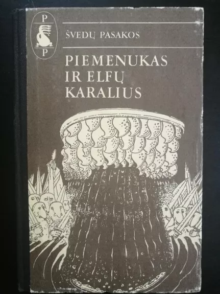 Piemenukas ir elfų karalius. Švedų pasakos