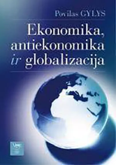 Ekonomika, antiekonomika ir globalizacija - Povilas Gylys, knyga