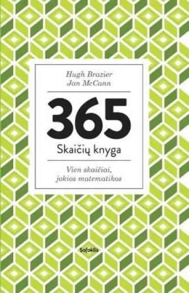 365 skaičių knyga: vien skaičiai, jokios matematikos