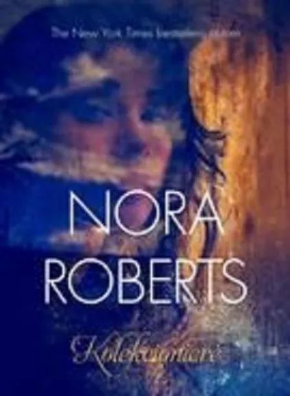 Kolekcionierė - Nora Roberts, knyga