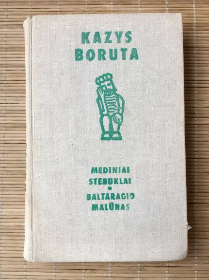 Baltaragio malūnas - Kazys Boruta, knyga