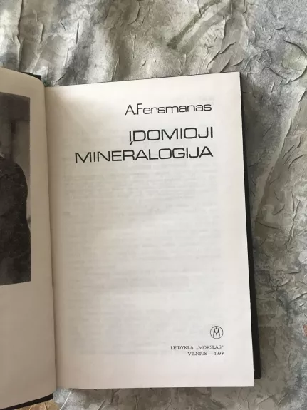 Įdomioji mineralogija - Aleksandras Fersmanas, knyga 1