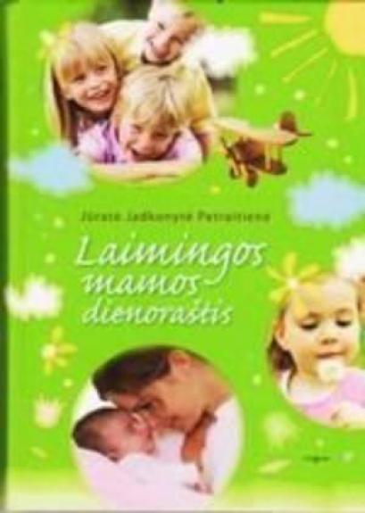 Laimingos mamos dienoraštis