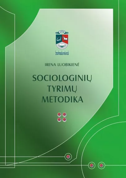 Sociologinių tyrimų metodika - Irena Luobikienė, knyga