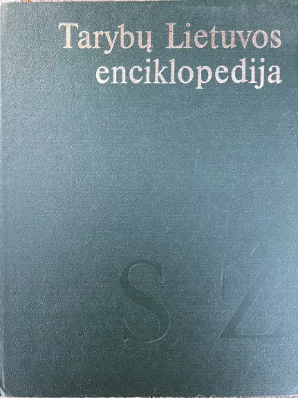 Tarybų Lietuvos enciklopedija (4 tomas) - Autorių Kolektyvas, knyga