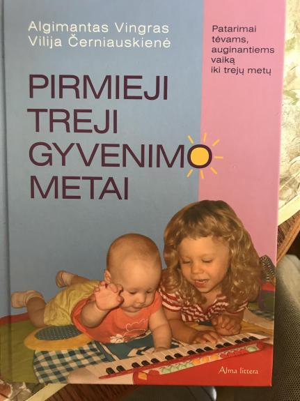 Pirmieji treji gyvenimo metai