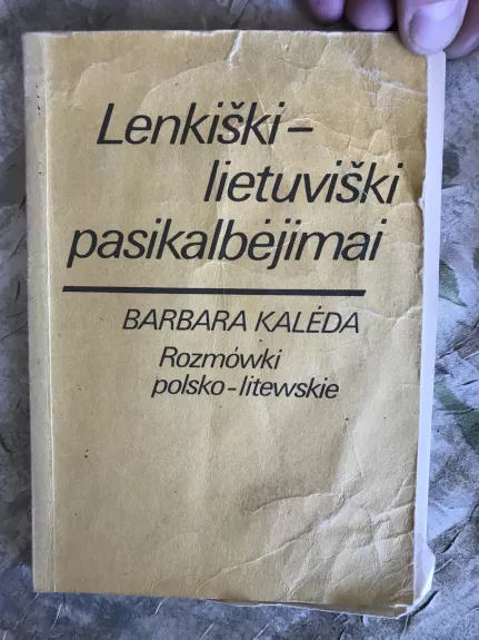 Rusiški-lenkiški pasikalbėjimai.Lietuviški-lenkiški pasikalbėjimai - Autorių Kolektyvas, knyga