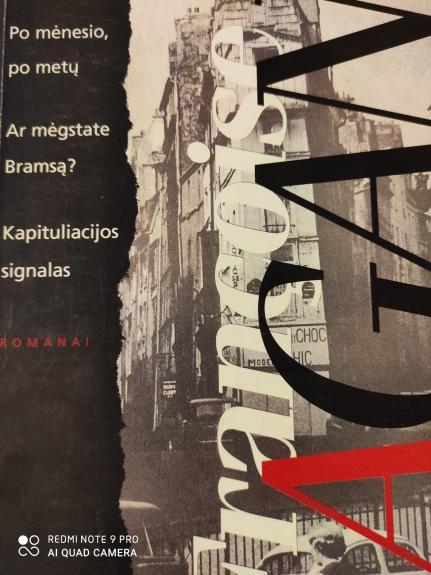 Po mėnesio, po metų. Ar mėgstate Bramsą? Kapituliacijos signalas