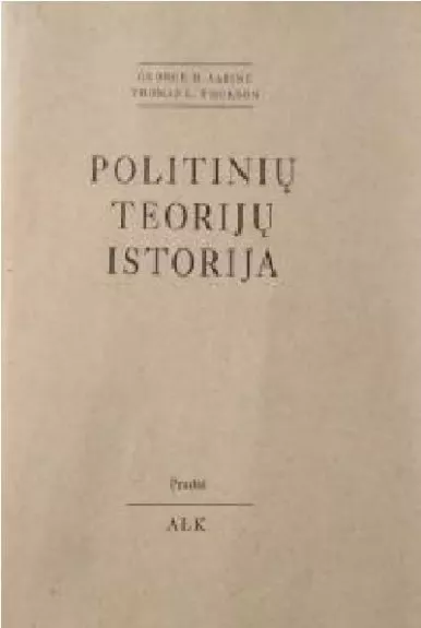 Politinių teorijų istorija - Autorių Kolektyvas, knyga