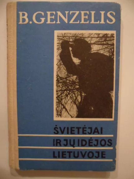 Švietėjai ir jų idėjos Lietuvoje - Bronius Genzelis, knyga