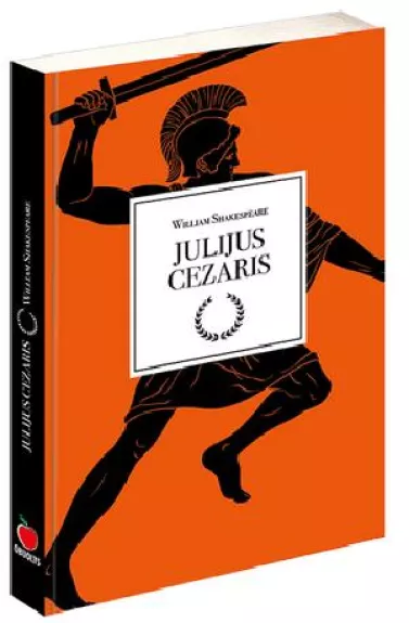 JULIJUS CEZARIS - William Shakespeare, knyga