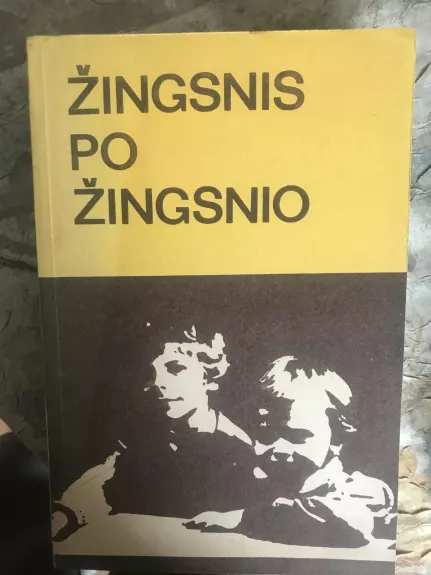 Žingsnis po žingsnio - Autorių Kolektyvas, knyga