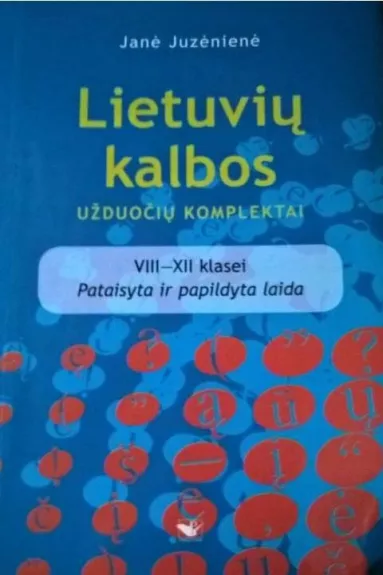 Lietuvių kalbos užduočių komplektai 8-12 kl. - Janė Juzėnienė, knyga