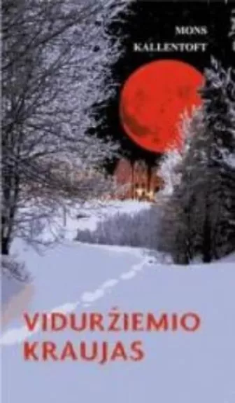 Viduržiemio  kraujas - Mons Kallentoft, knyga