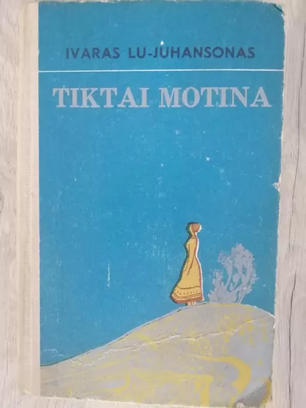 Tiktai motina