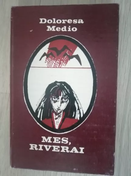 Mes, Riverai - Doloresa Medio, knyga