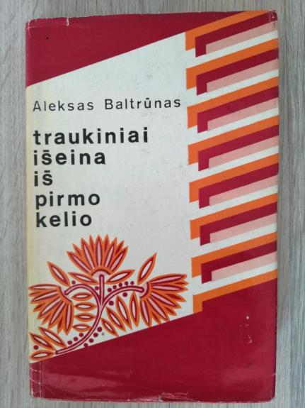 Traukiniai išeina iš pirmo kelio