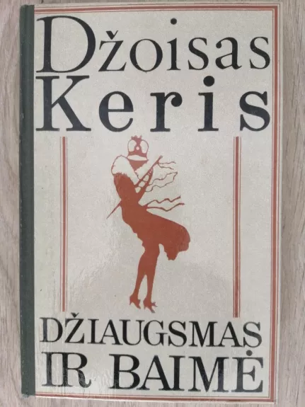 Džiaugsmas ir baimė