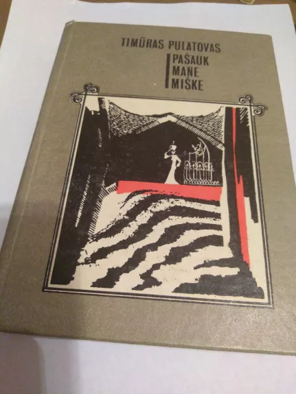 Pašauk mane miške - Timuras Pulatovas, knyga