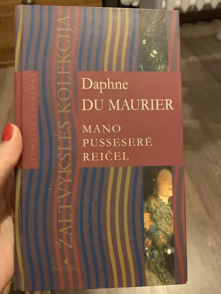 Mano pusseserė Reičel - Daphne du Maurier, knyga