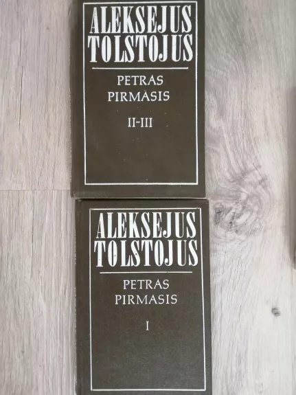 Petras Pirmasis (II tomai) - Aleksejus Tolstojus, knyga