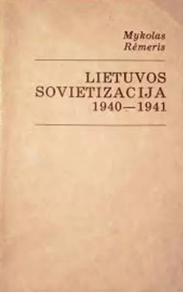 3 knygos : Leiskit į Tėvynę,Lietuvos sovietizacija 1940-1941,XX amžius: Lietuvos valstybingumo problemos - Autorių Kolektyvas, knyga 1