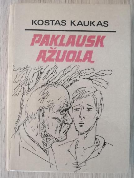 Paklausk ąžuolą
