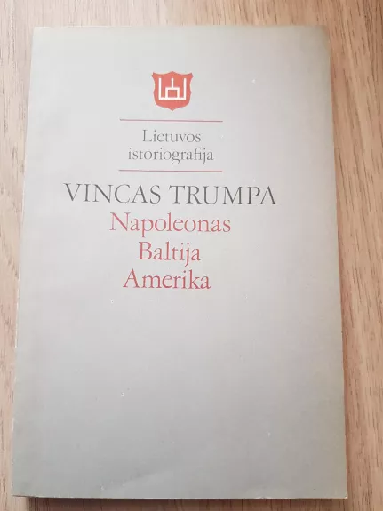 Lietuvos istoriografija - Vincas Trumpa, knyga