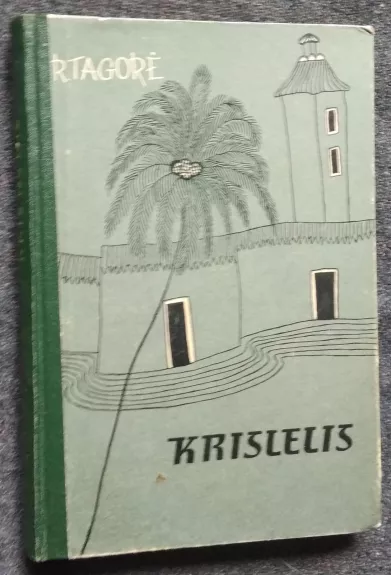 Krislelis - Rabindranatas Tagorė, knyga