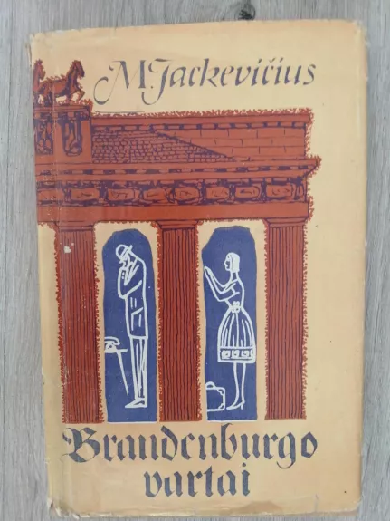 Brandenburgo vartai - Mykolas Jackevičius, knyga