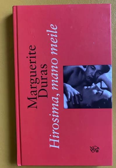 Hirosima, mano meile - Marguerite Duras, knyga