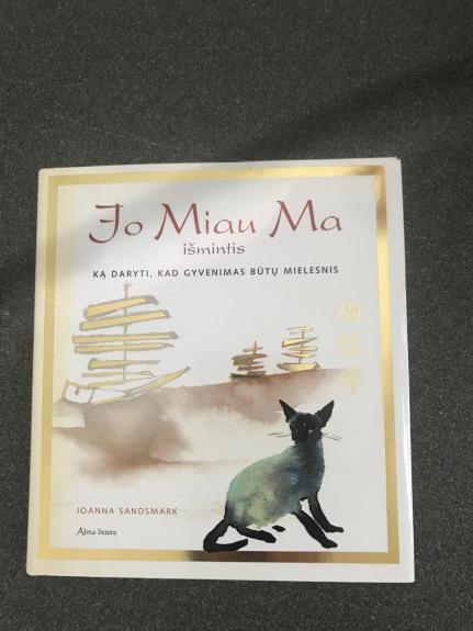 Jo Miau Ma išmintis: ką daryti, kad gyvenimas būtų mielesnis