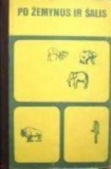 Po žemynus ir šalis:  Pietų ir Šiaurės Amerika, Eurazija