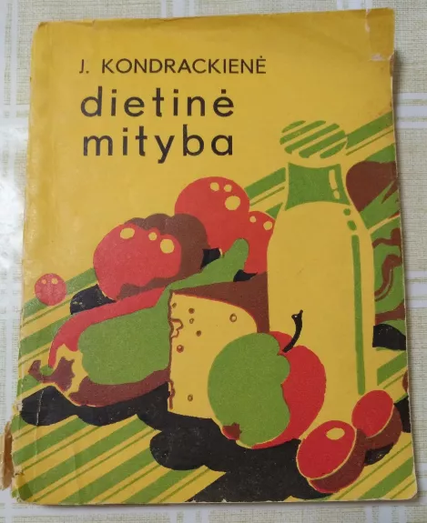 Dietinė mityba - J. Kondrackienė, knyga