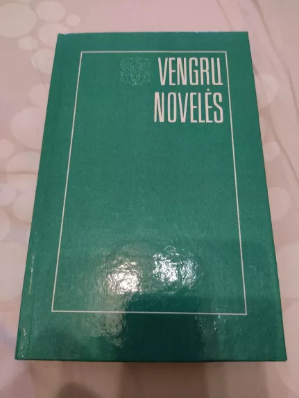 Vengrų novelės - Autorių Kolektyvas, knyga 1