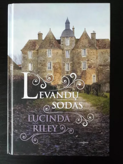 Levandų sodas - LUCINDA RILEY, knyga 1