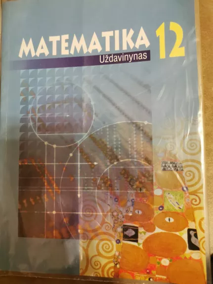 Matematika 12. Uždavinynas - Autorių Kolektyvas, knyga