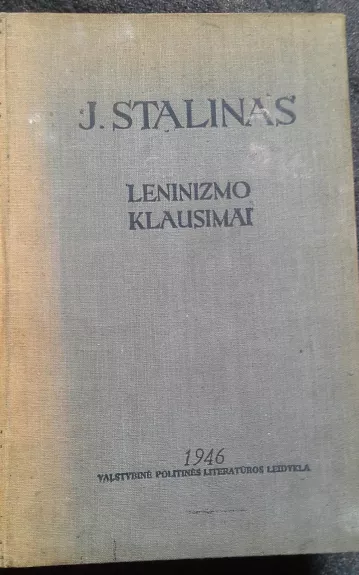 Leninizmo klausimai - J. Stalinas, knyga 1