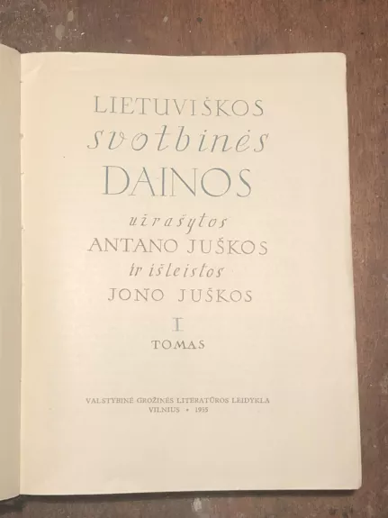 Lietuviškos svotbinės dainos (I tomas) - Antanas Juška, knyga 1