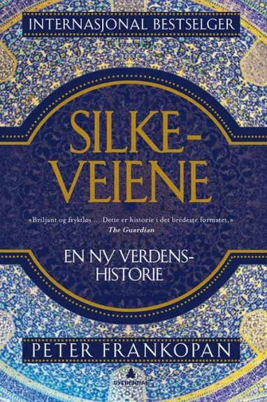 Silkeveiene - Peter Frankopan, knyga