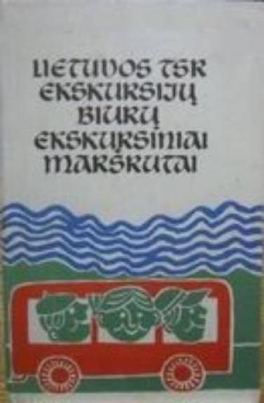 Lietuvos TSR ekskursijų biurų ekskursiniai maršrutai