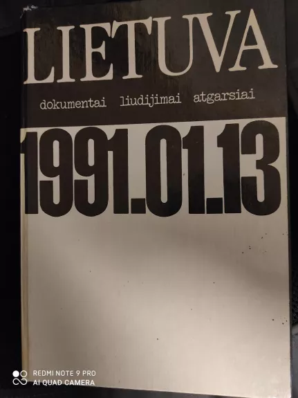 Lietuva, 1991.01.13: dokumentai, liudijimai, atgarsiai - Autorių Kolektyvas, knyga