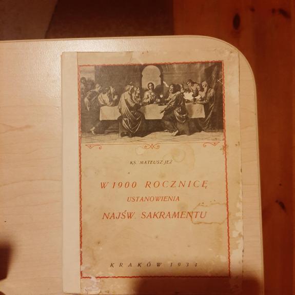 W 1900 rocznicę ustanowienia Najsw. Sakramentu