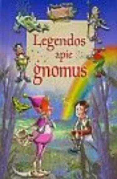Legendos apie gnomus - Fernando Martinez, knyga