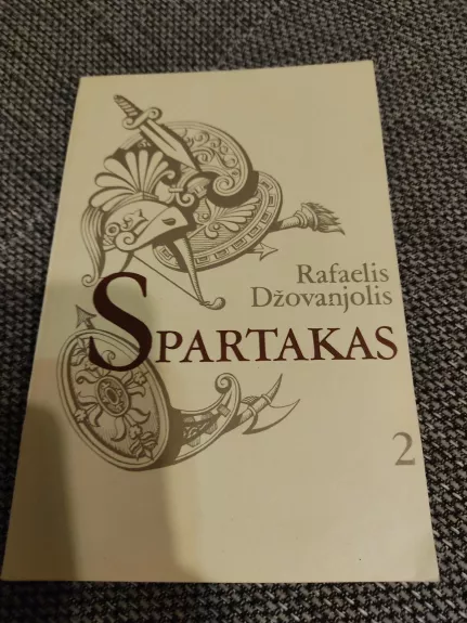 Spartakas (II dalis) - Rafaelis Džovanjolis, knyga 1